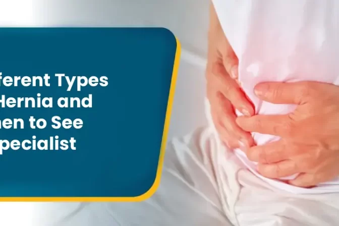 Different types of hernia explained by best hernia specialists in Hyderabad - Dr. N. Subrahmaneswara Babu